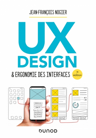 Couverture du livre de Jean-François Nogier : UX Design & Ergonomie des interfaces.